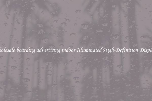 Wholesale boarding advertising indoor Illuminated High-Definition Displays 