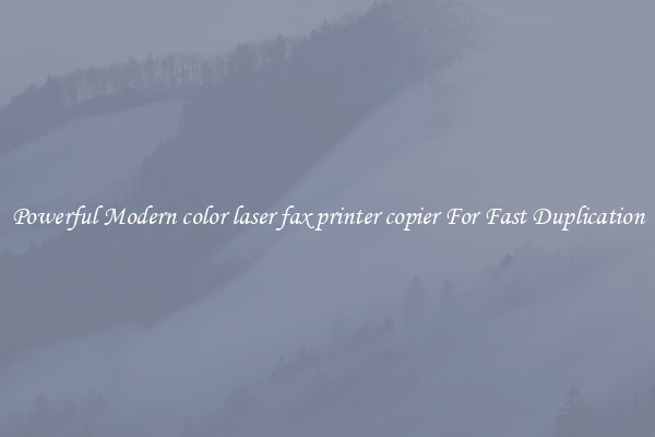 Powerful Modern color laser fax printer copier For Fast Duplication