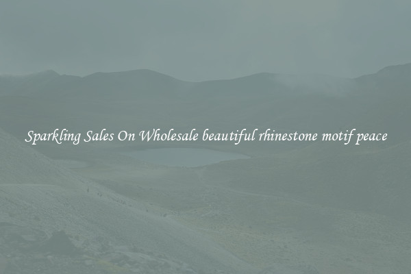 Sparkling Sales On Wholesale beautiful rhinestone motif peace