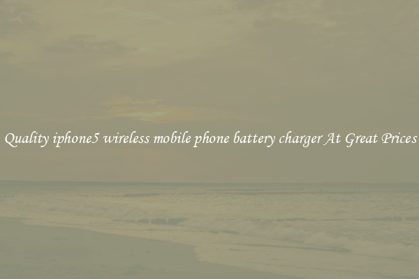 Quality iphone5 wireless mobile phone battery charger At Great Prices