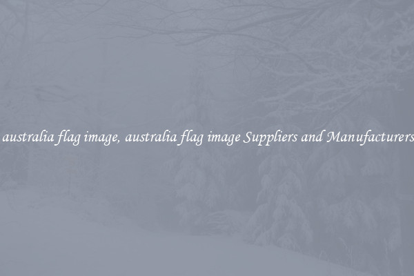 australia flag image, australia flag image Suppliers and Manufacturers