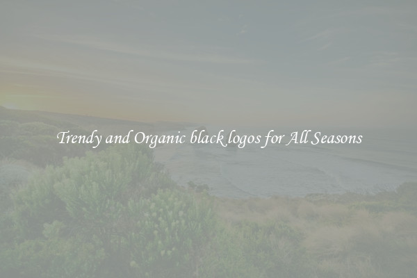 Trendy and Organic black logos for All Seasons