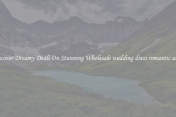 Discover Dreamy Deals On Stunning Wholesale wedding dress romantic angel