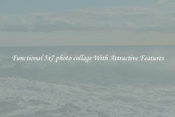 Functional 5x7 photo collage With Attractive Features