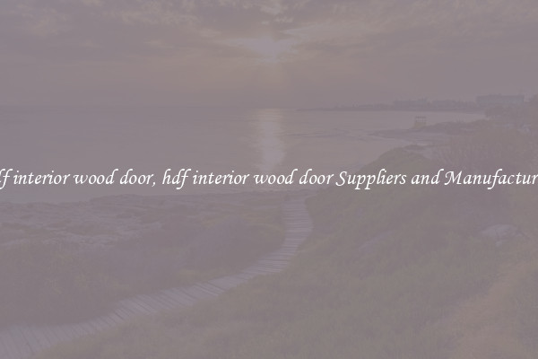 hdf interior wood door, hdf interior wood door Suppliers and Manufacturers