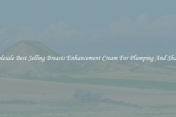 Wholesale Best Selling Breasts Enhancement Cream For Plumping And Shaping