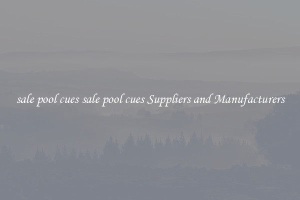 sale pool cues sale pool cues Suppliers and Manufacturers